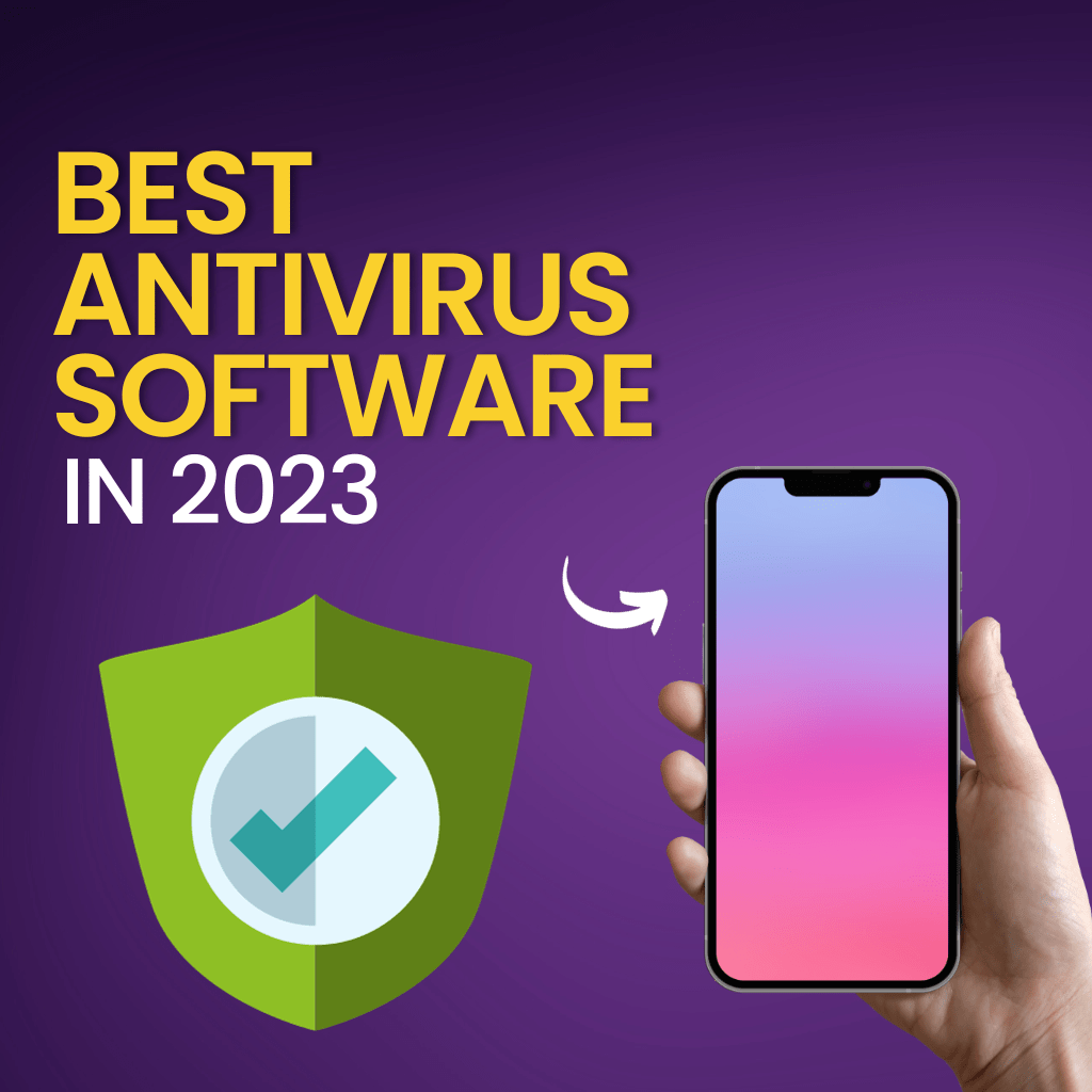 Best Antivirus Software for 2023